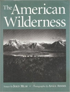 The American wilderness: Essays 