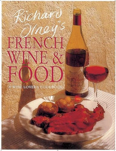 Richard Olney's French Wine and Food 