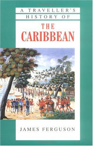 A Traveller's History of the Caribbean 