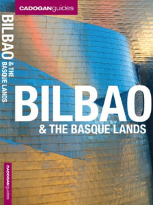 Cadogan Guides: Bilbao & the Basque Islands 