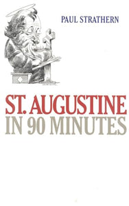 St. Augustine in 90 Minutes 