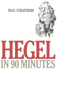 Hegel in 90 Minutes 