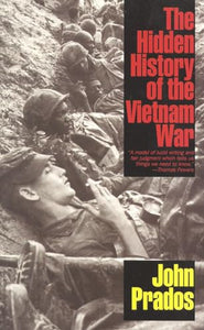 The Hidden History of the Vietnam War 