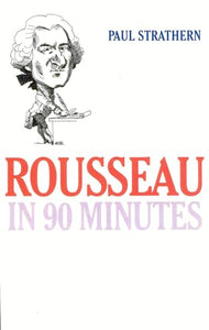 Rousseau in 90 Minutes 