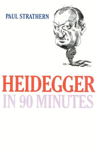 Heidegger in 90 Minutes 