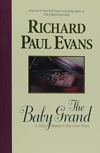 The Baby Grand: A True Mother's Day Love Story 