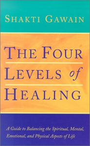 The Four Levels of Healing 