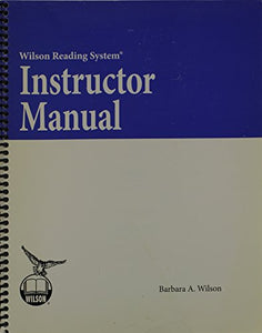 Wilson Reading System: Instructor Manual (Wilson Reading System) 