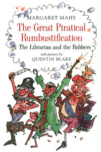 Great Piratical Rumbustification & the Librarian and the Robbers 