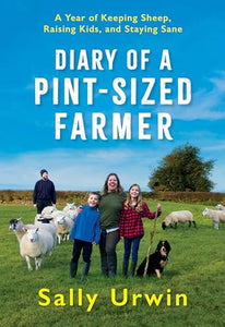 Diary of a Pint-Sized Farmer 