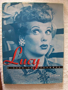 Life in Pictures Lucy Lucille Ball 