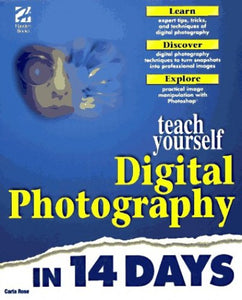 Teach Yourself Digital Photography in 14 Days 