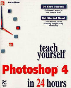 Teach Yourself Photoshop in 24 Hours 