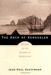 The Arch of Kerguelen 