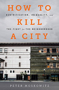 How to Kill a City 