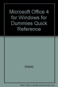 Microsoft Office 4 for Windows for Dummies Quick Reference 