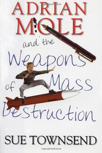 Adrian Mole and the Weapons of Mass Destruction 