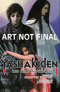 Yashakiden: The Demon Princess Volume 1 (Novel) 