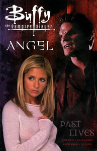 Buffy The Vampire Slayer: Past Lives 