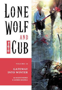 Lone Wolf And Cub Volume 16: Gateway Into Winter 