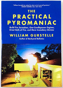 The Practical Pyromaniac 