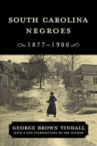 South Carolina Negroes, 1877-1900 