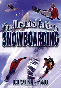 The Illustrated Guide To Snowboarding 