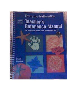 Everyday Mathematics, Grades K-3, Teacher's Reference Manual 