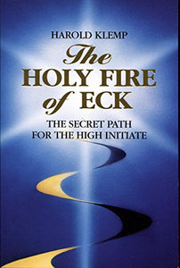 The Holy Fire of Eck 