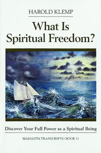 What is Spiritual Freedom? 