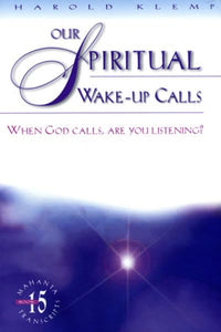 Our Spiritual Wake-Up Calls 