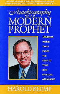 Autobiography of a Modern Prophet 