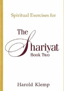 Spiritual Exercises for the Shariyat, Book Two 