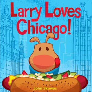 Larry Loves Chicago! 