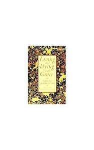 Living and Dying with Grace 