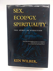 Sex , Ecology, Spirituality 