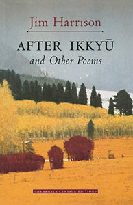 After Ikkyu and Other Poems 