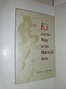 Ki and the Way of the Martial Arts 