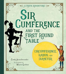 Sir Cumference and the First Round Table 