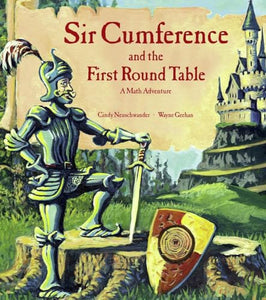 Sir Cumference and the First Round Table 