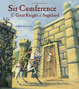 Sir Cumference and the Great Knight of Angleland 