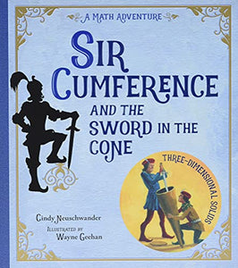 Sir Cumference and the Sword in the Cone 