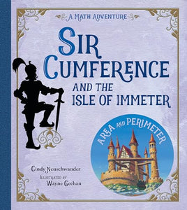 Sir Cumference and the Isle of Immeter 