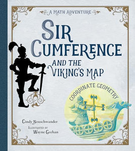 Sir Cumference and the Viking's Map 