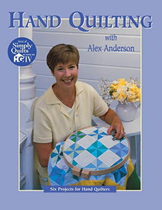 Hand Quilting with Alex Anderson 