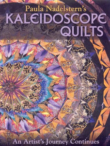 Paula Nadelstern's Kaleidoscope Quilts 