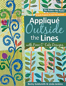 Applique Outside The Lines With Piece O'cake Designs 