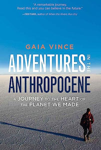 Adventures in the Anthropocene 