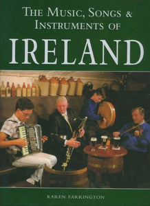 The Music, Songs & Instruments of Ireland 