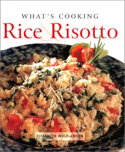 What's Cooking Rice & Risotto 